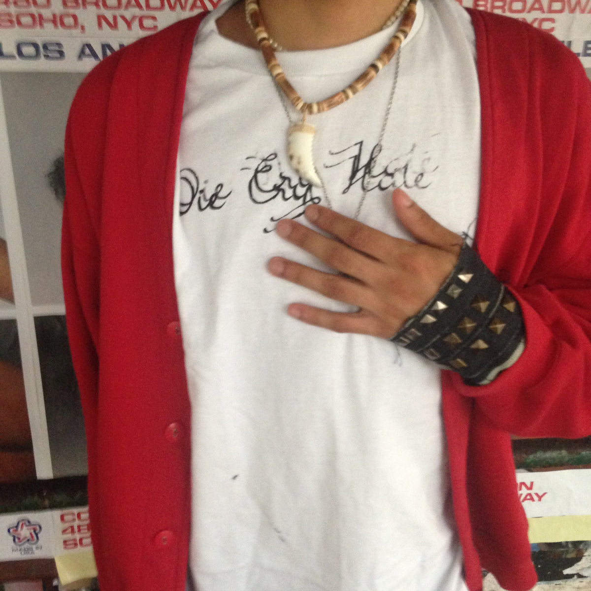 "Die Cry Hate" shirt